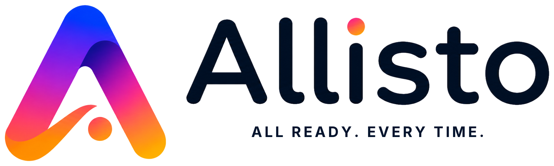 Allisto — All ready. Every time.